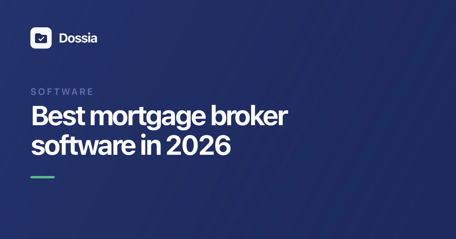 Cover Image for Best Mortgage Broker Software in 2026 (By the Job You Need Done)