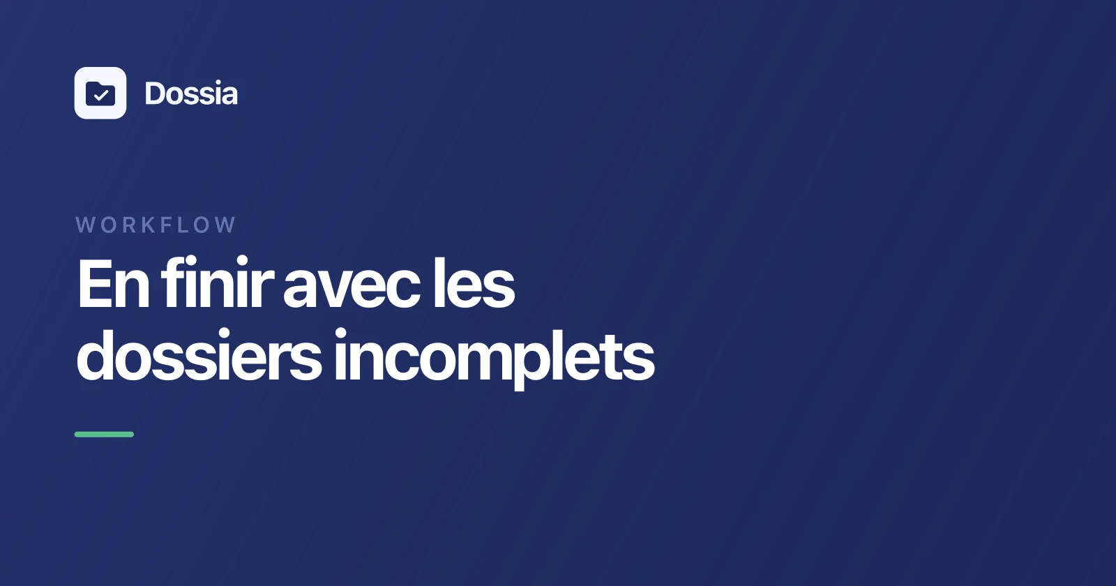 Cover Image for Dossiers de prêt incomplets : le playbook pour ne plus en envoyer