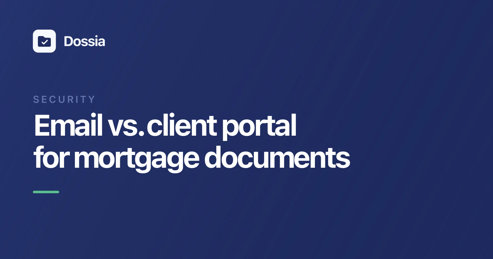 Cover Image for Email vs. Client Portal for Mortgage Documents: Security, Speed and Sanity