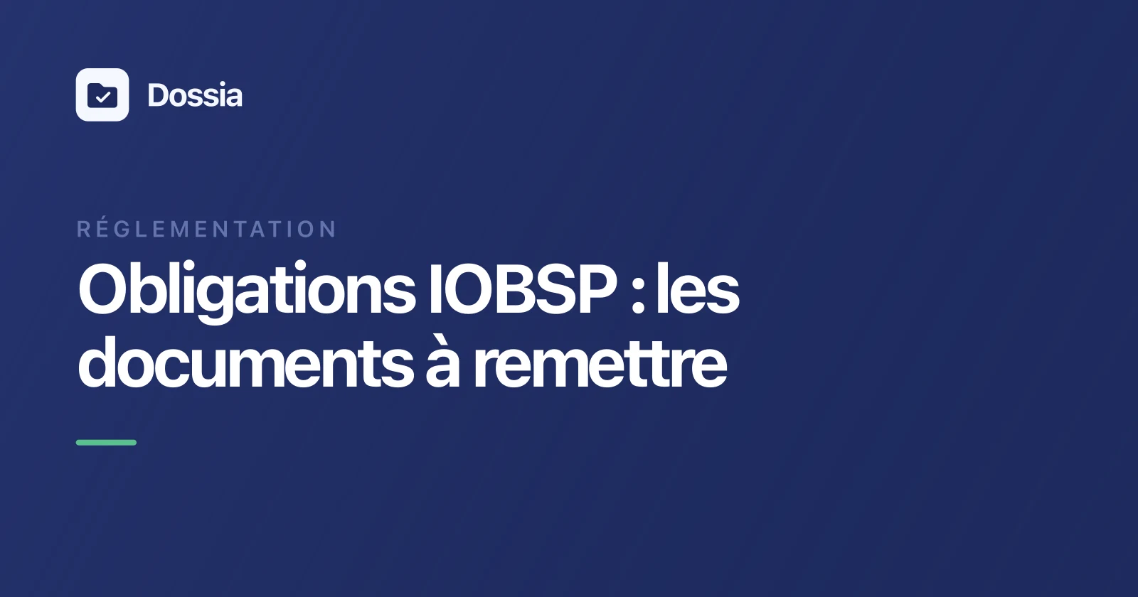 Cover Image for Obligations IOBSP : les documents à remettre (et à conserver) à chaque étape